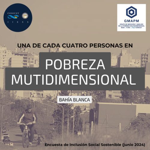 1 de cada 4 en Bahía Blanca vive en pobreza multidimensional